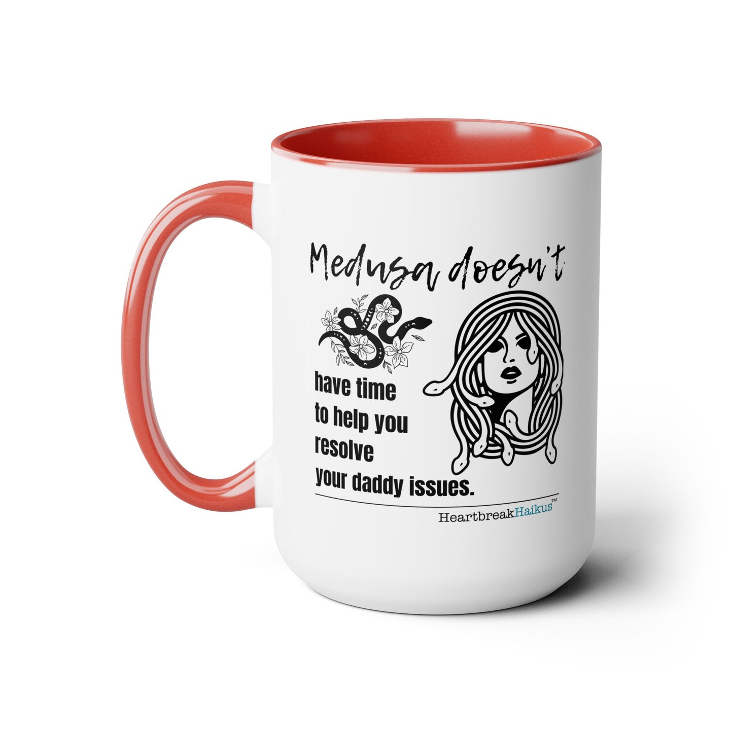 Two-Tone, Coffee Mug, 15oz - Dual-Sided Printing "Medusa doesn't...daddy issues." #Medusa #Characters #Heartbreak #Divorce #Breakup