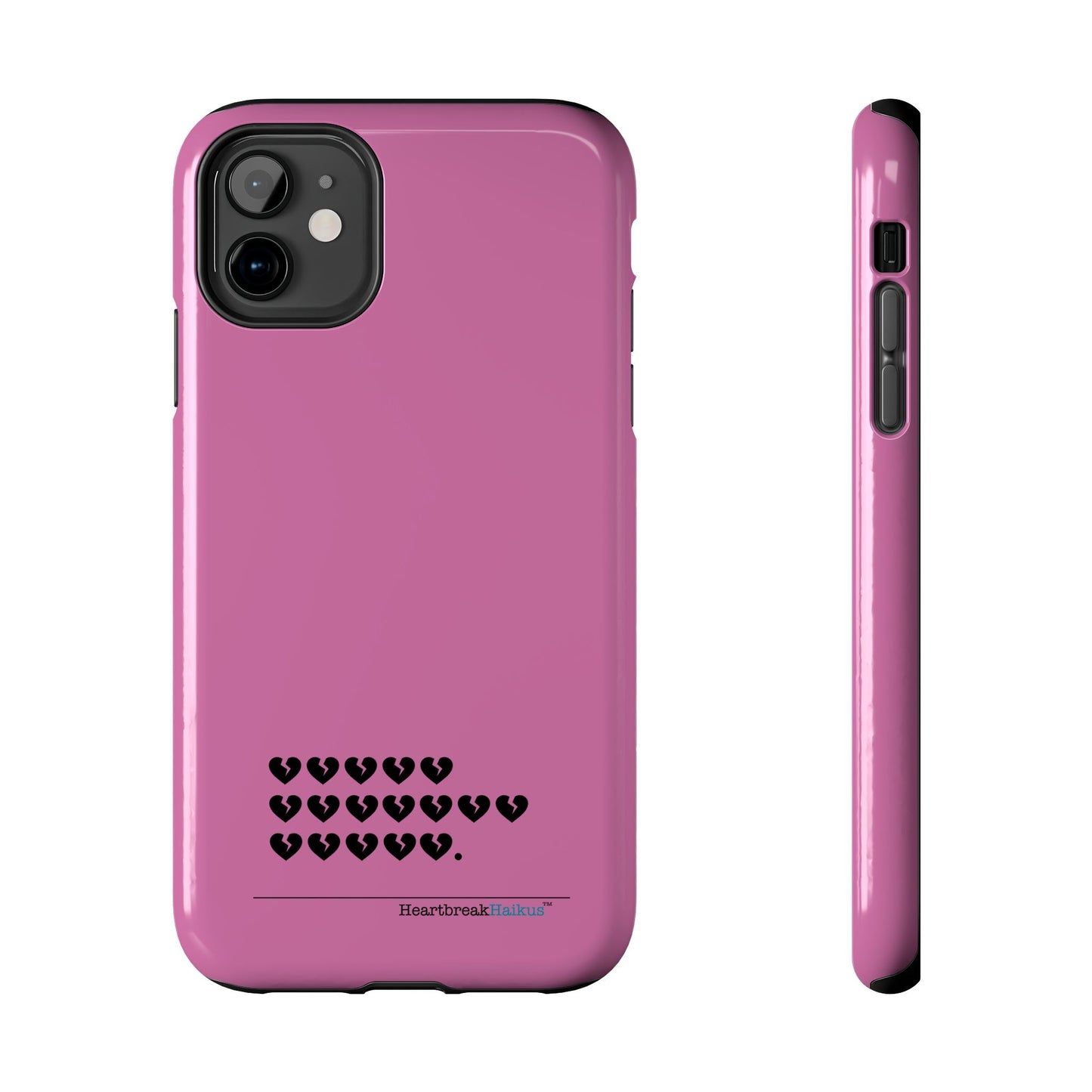 Hieroglyph Heartbreak Haiku Tough Phone Cases (pink)