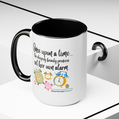 Two-Tone, Coffee Mug, 15oz - Dual-Sided Printing "...sleeping beauty princess set her own alarm."