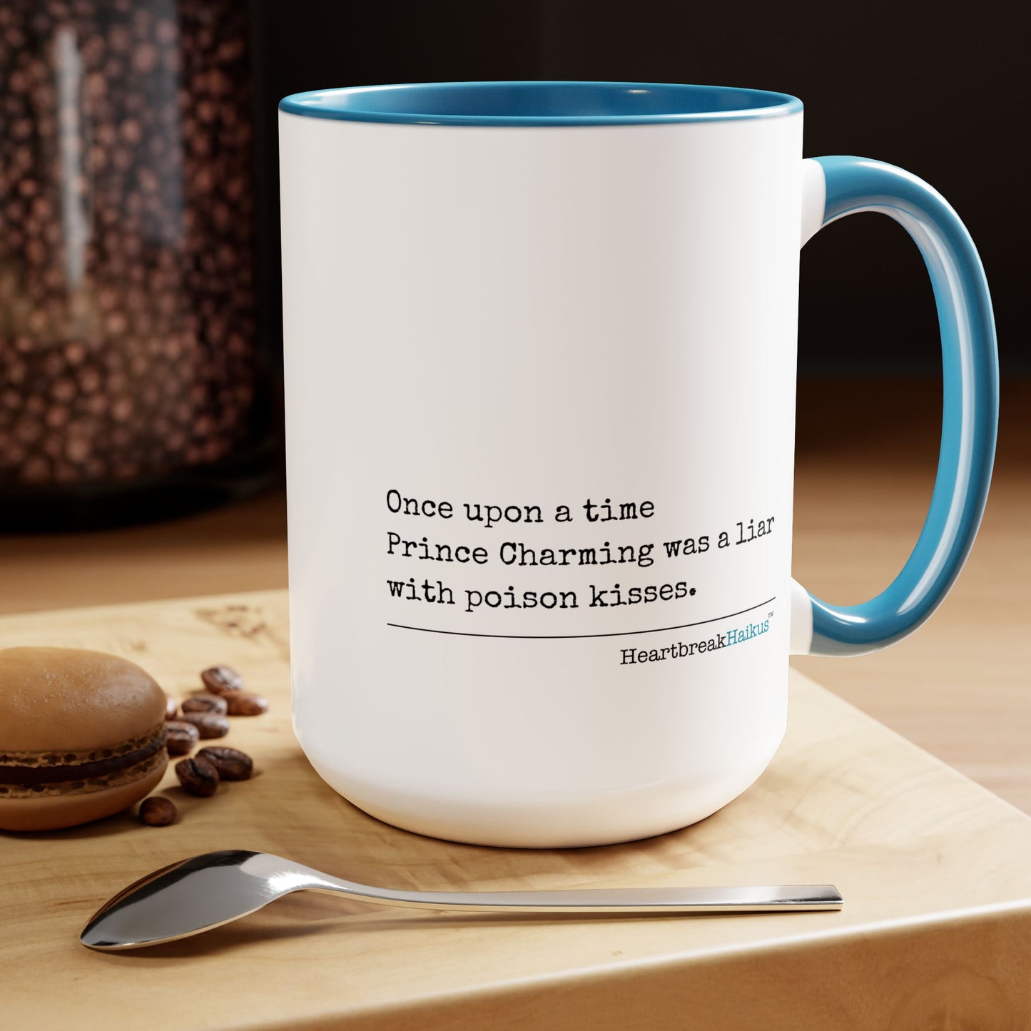 Text-Only, Two-Tone, Coffee Mug, 15oz - Dual-Sided Printing "...with poison kisses."