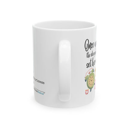 "Once upon a time...sleeping beauty / set her own alarm." Dual-Design Ceramic Mug (11oz or 15oz, Dual-Design)