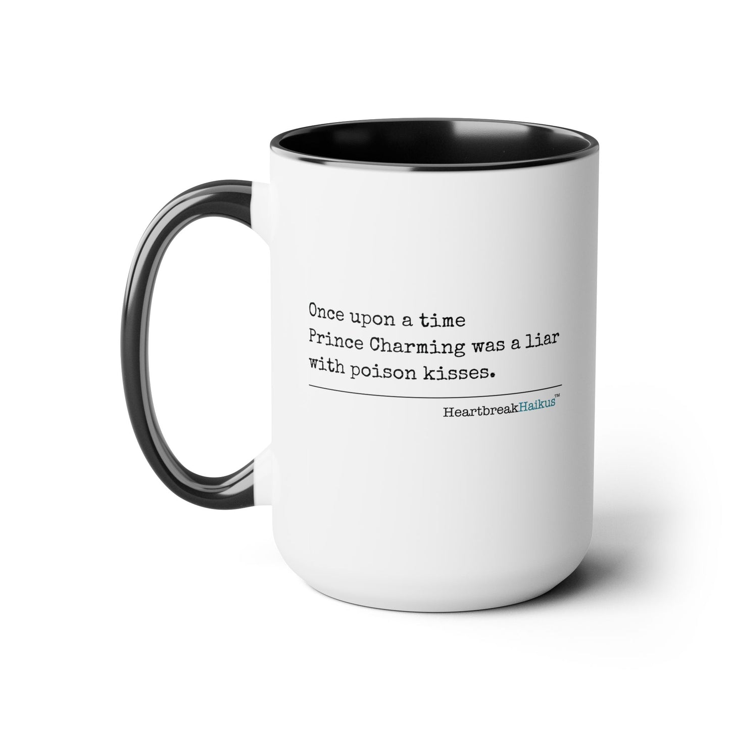 Text-Only, Two-Tone, Coffee Mug, 15oz - Dual-Sided Printing "...with poison kisses."