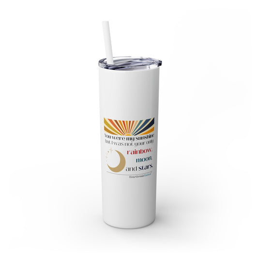 "You were my sunshine" Skinny Tumbler with Eco-Friendly, Reusable, Matching Straw, 20oz