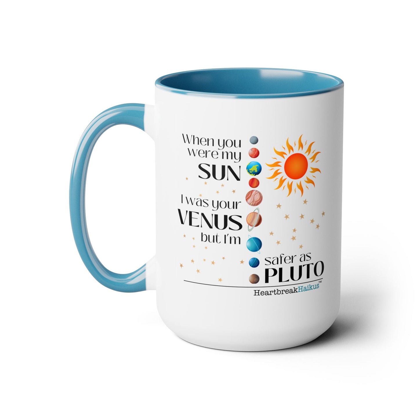 Two-Tone, Coffee Mug, 15oz - Dual-Sided Printing "...safer as Pluto."