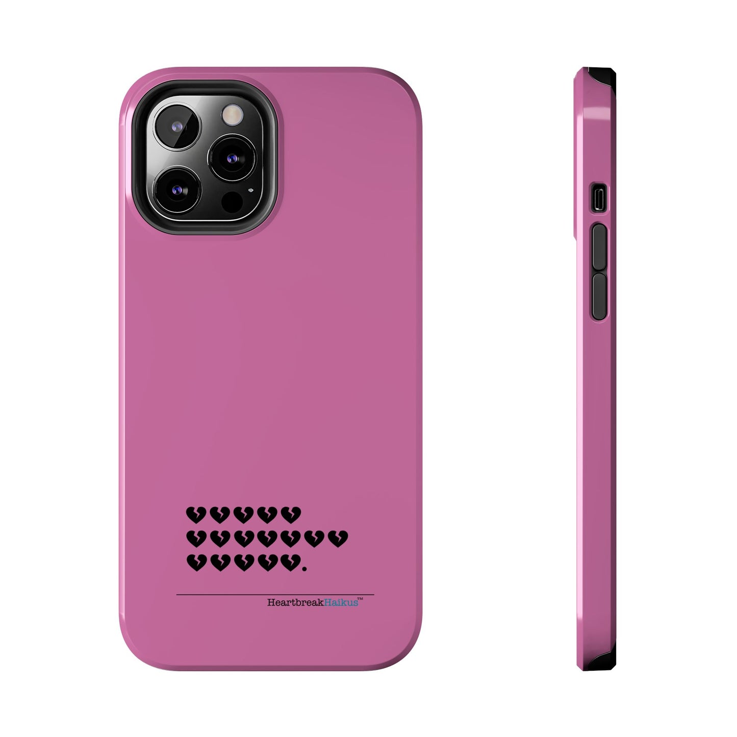 Hieroglyph Heartbreak Haiku Tough Phone Cases (pink)