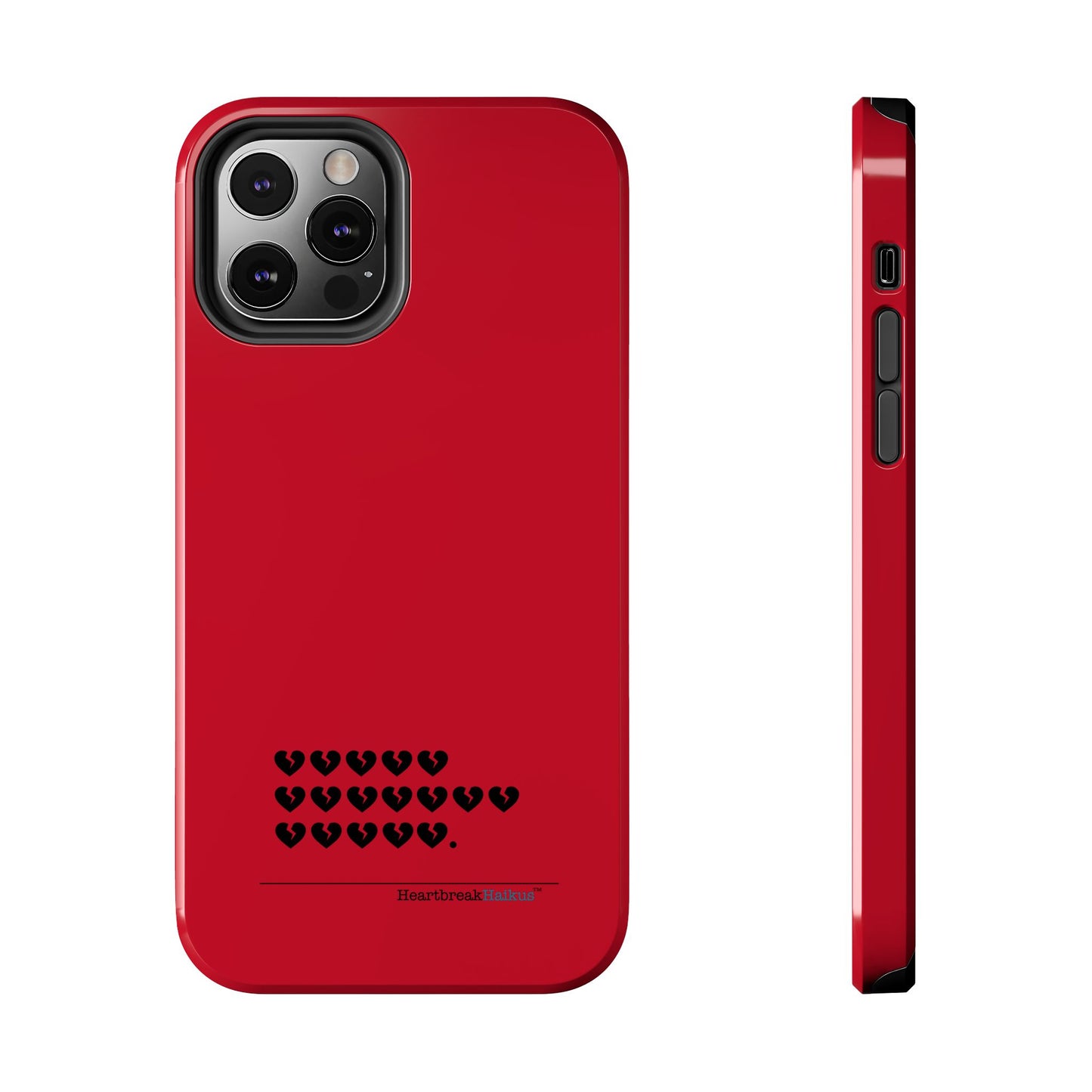 Hieroglyph Heartbreak Haiku Tough Phone Cases (red)