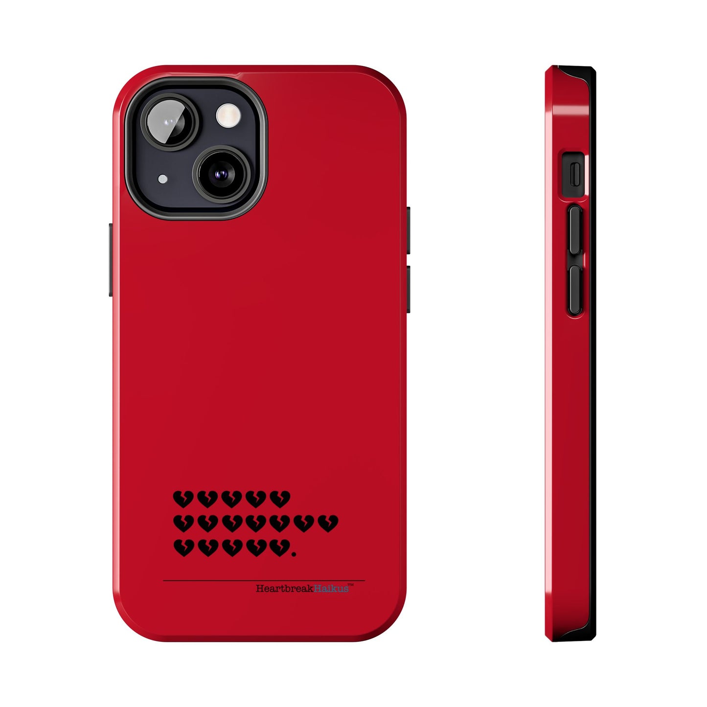 Hieroglyph Heartbreak Haiku Tough Phone Cases (red)