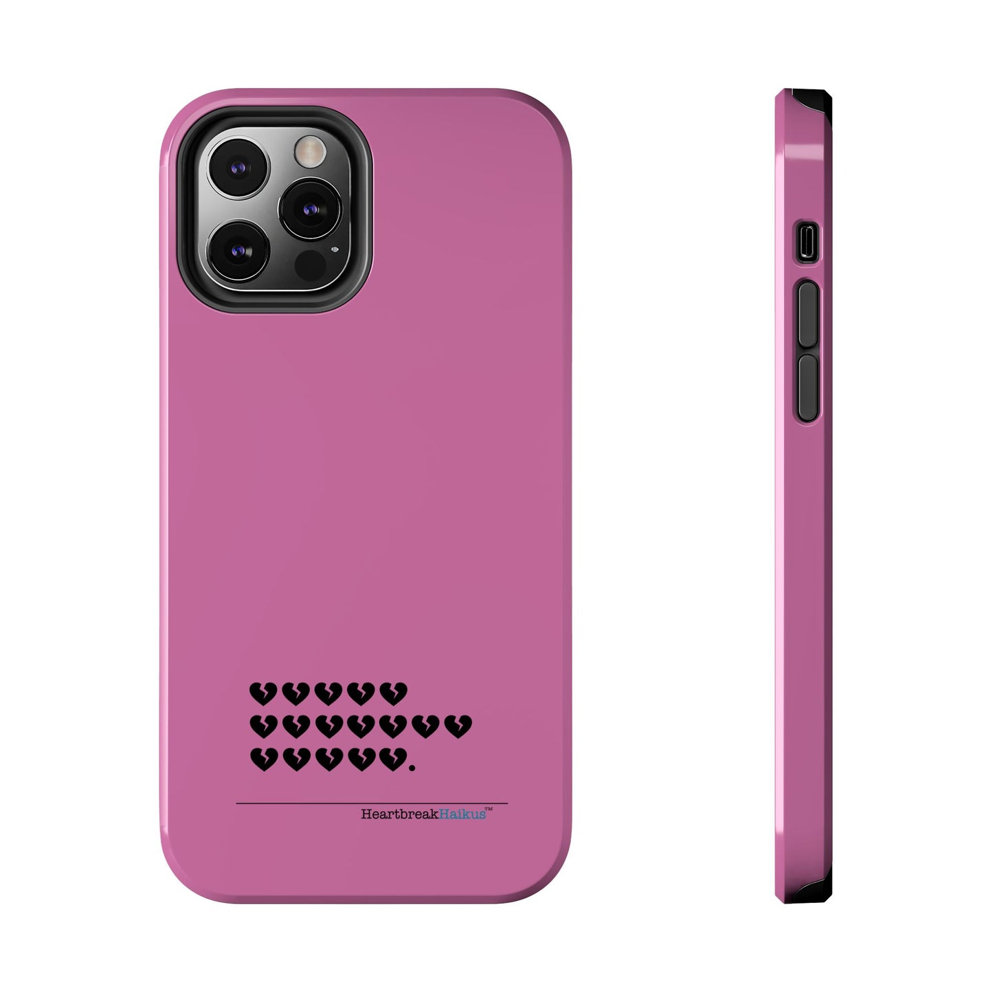 Hieroglyph Heartbreak Haiku Tough Phone Cases (pink)