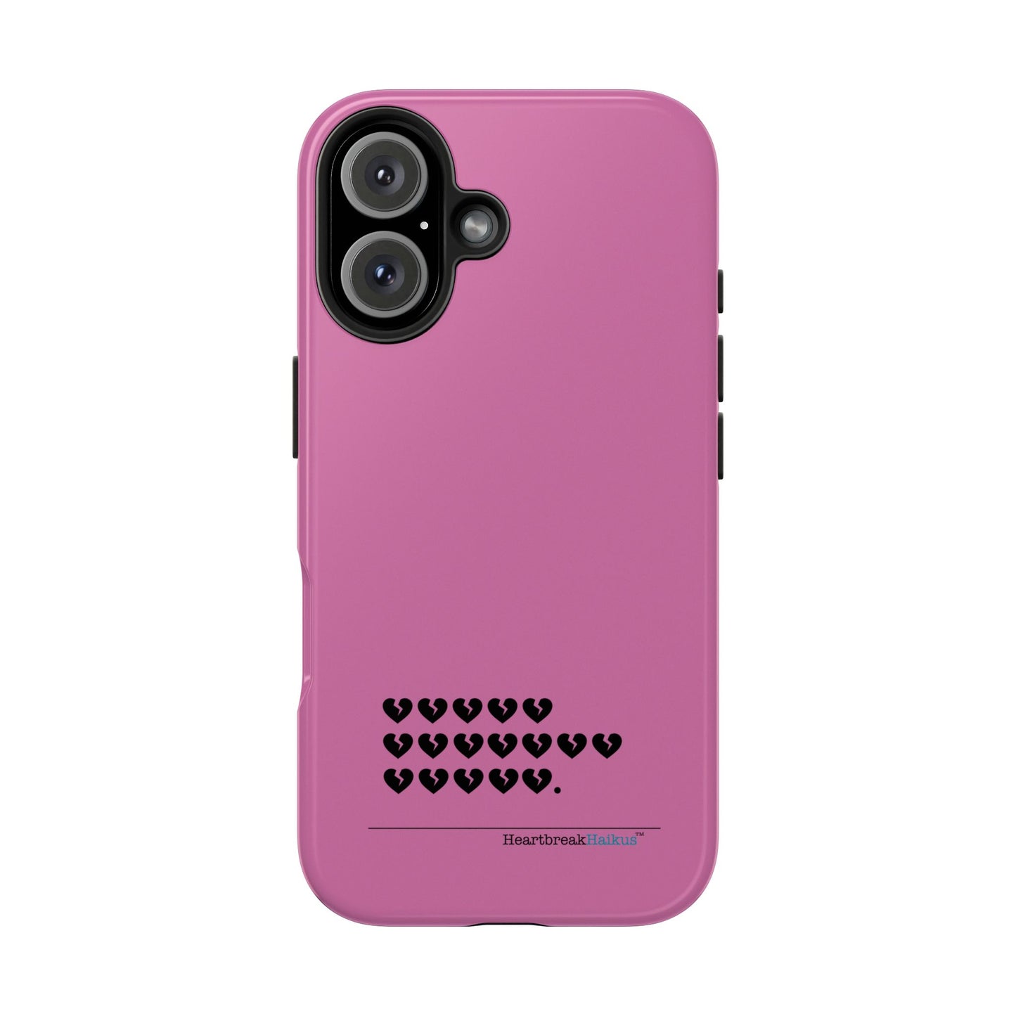 Hieroglyph Heartbreak Haiku Tough Phone Cases (pink)