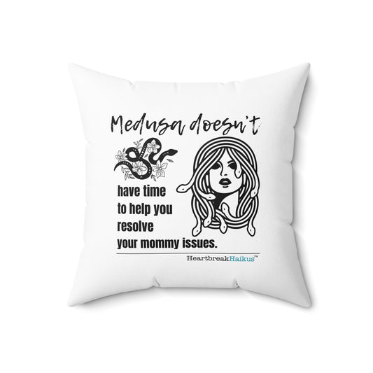 "Medusa and Your Mommy." Faux Suede Square Pillow