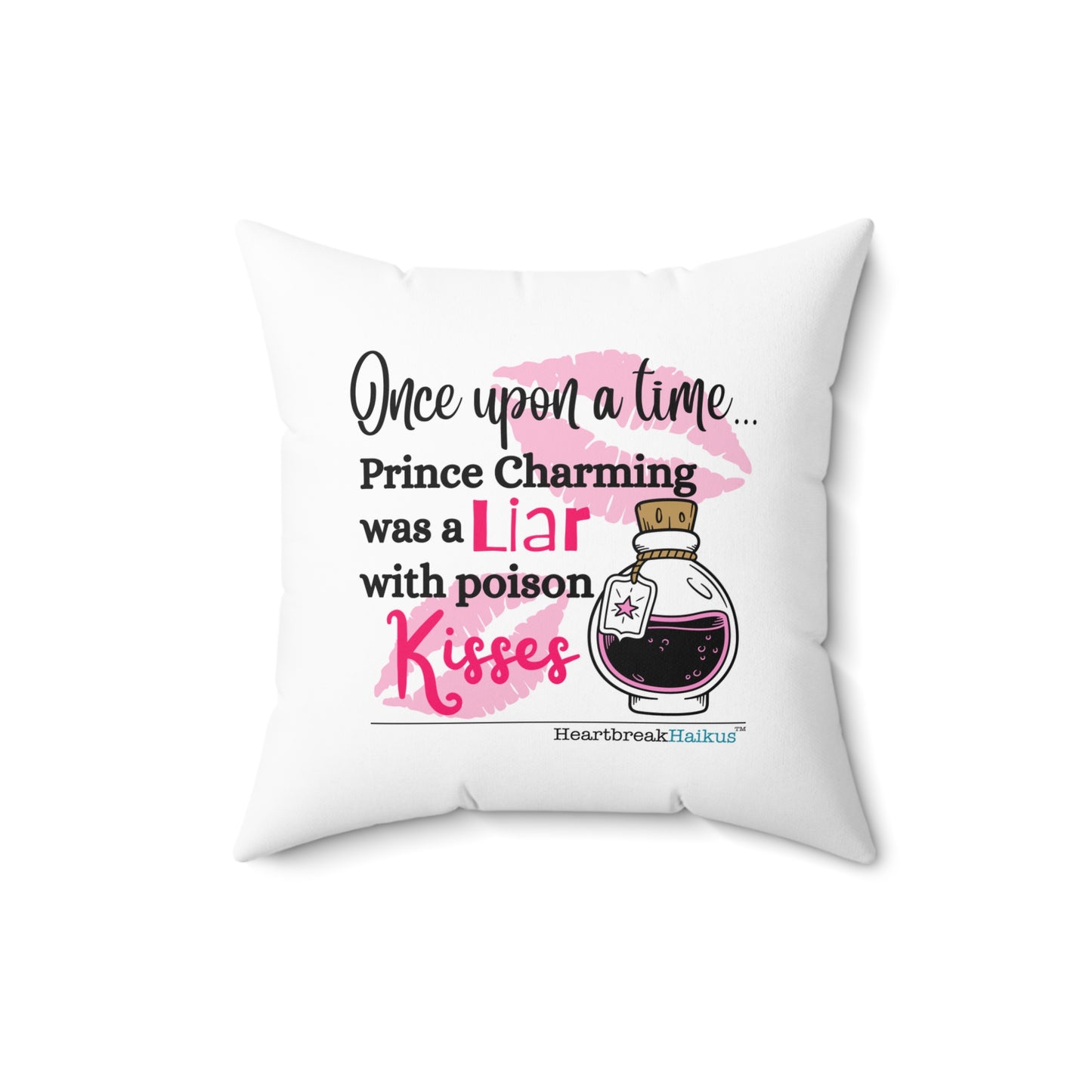 Prince Charming's Poison Kisses Haiku. Faux Suede Square Pillow