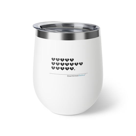 "hieroglyph heartbreak haiku." Copper Vacuum Insulated Cup or Wine Tumbler , 12oz