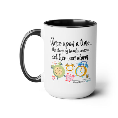 Two-Tone, Coffee Mug, 15oz - Dual-Sided Printing "...sleeping beauty princess set her own alarm."