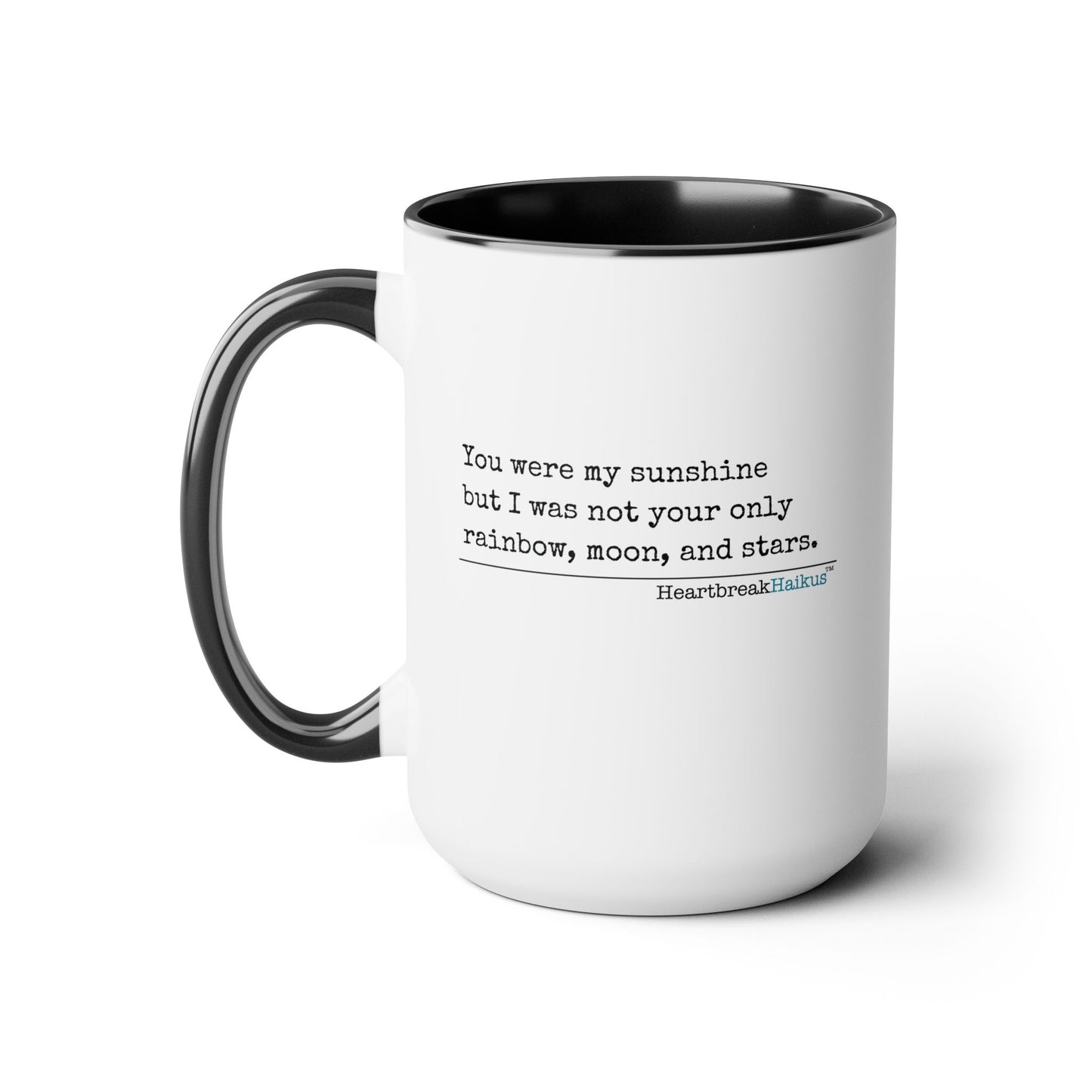 Text-Only, Two-Tone, Coffee Mug, 15oz - Dual-Sided Printing "You were my sunshine..."