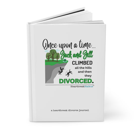 "Jack and Jill divorced." Hardcover Journal (Dual-Design, Matte Finish)