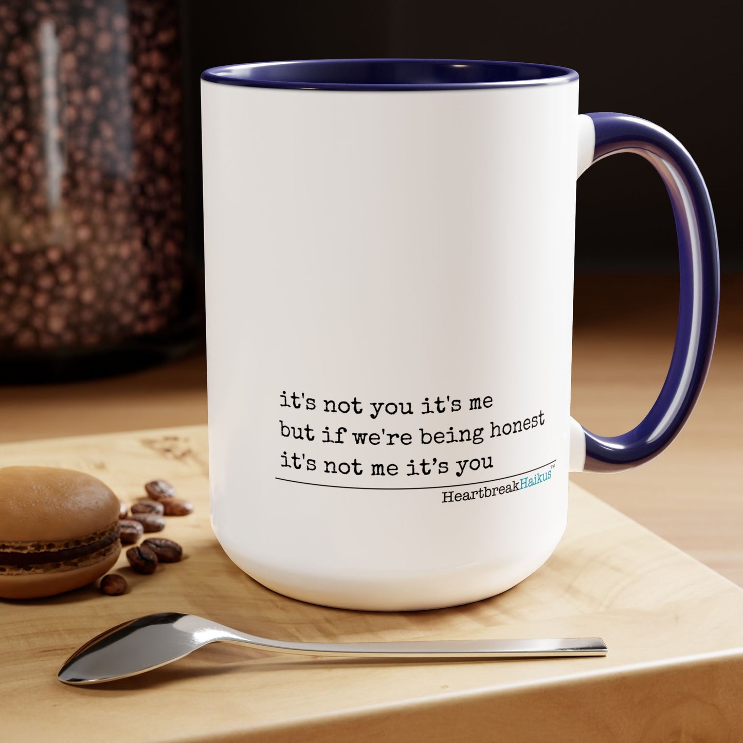 Two-Tone, Coffee Mug, 15oz - Dual-Sided Printing "It's not you/me..."