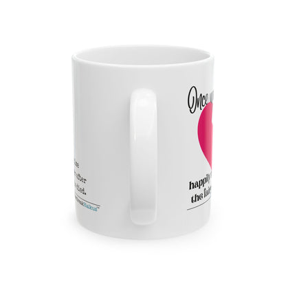 "Once upon a time...the fairy tale died." Dual-Design Ceramic Mug (11oz or 15oz, Dual-Design)