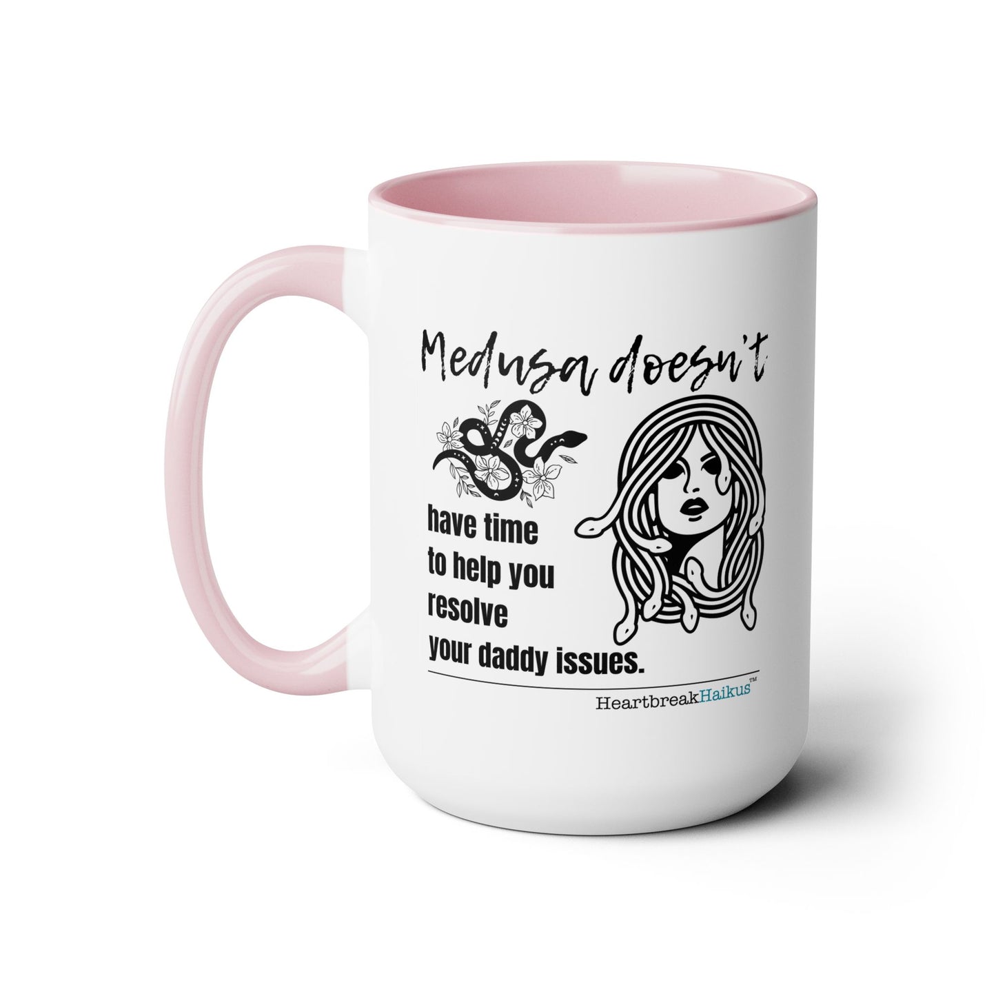 Two-Tone, Coffee Mug, 15oz - Dual-Sided Printing "Medusa doesn't...daddy issues." #Medusa #Characters #Heartbreak #Divorce #Breakup