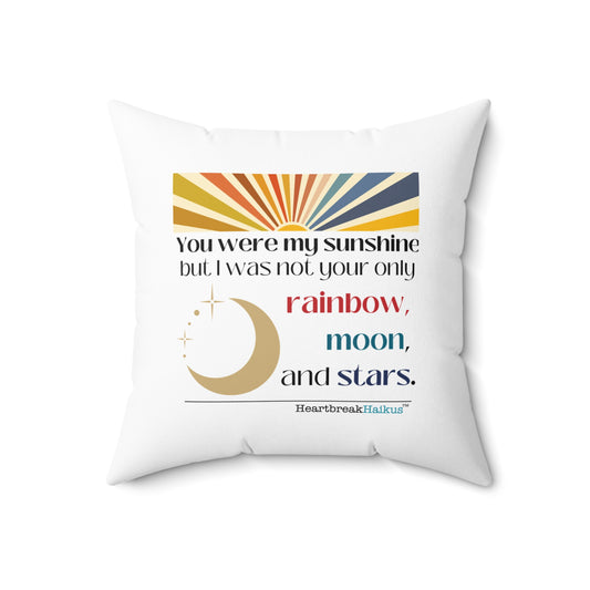 "You were my sunshine...." Faux Suede Square Pillow