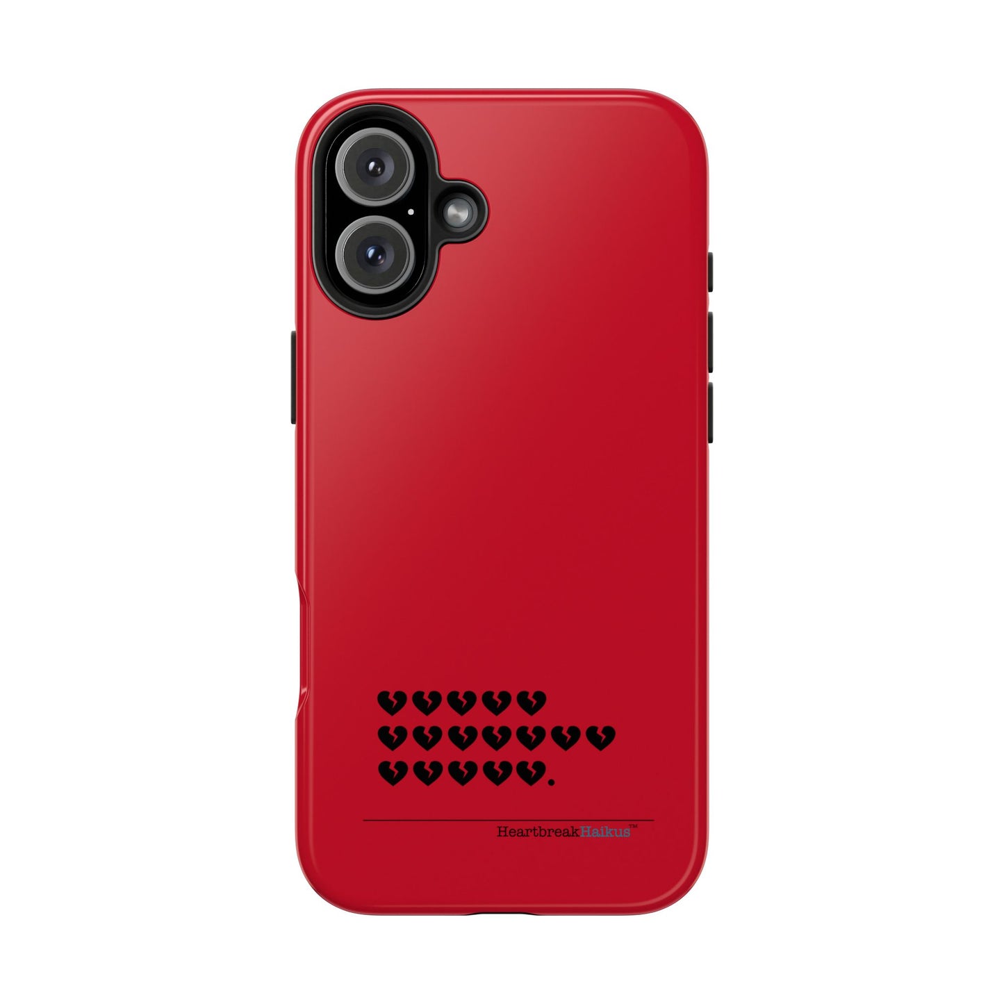 Hieroglyph Heartbreak Haiku Tough Phone Cases (red)