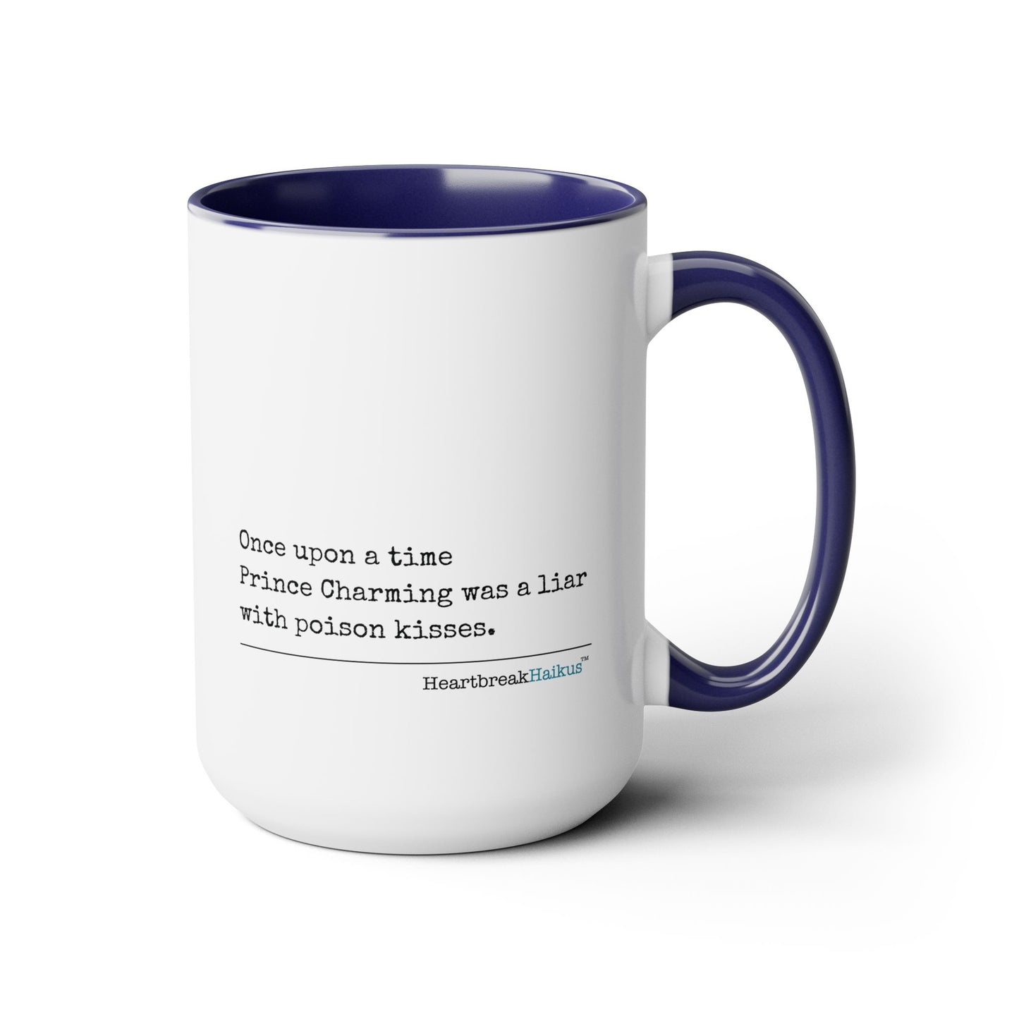 Text-Only, Two-Tone, Coffee Mug, 15oz - Dual-Sided Printing "...with poison kisses."