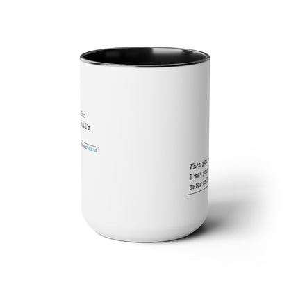 Text-Only, Two-Tone, Coffee Mug, 15oz - Dual-Sided Printing "...safer as Pluto."