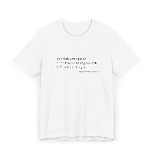 It's not you/me. Unisex Jersey T-Shirt  (lightweight)