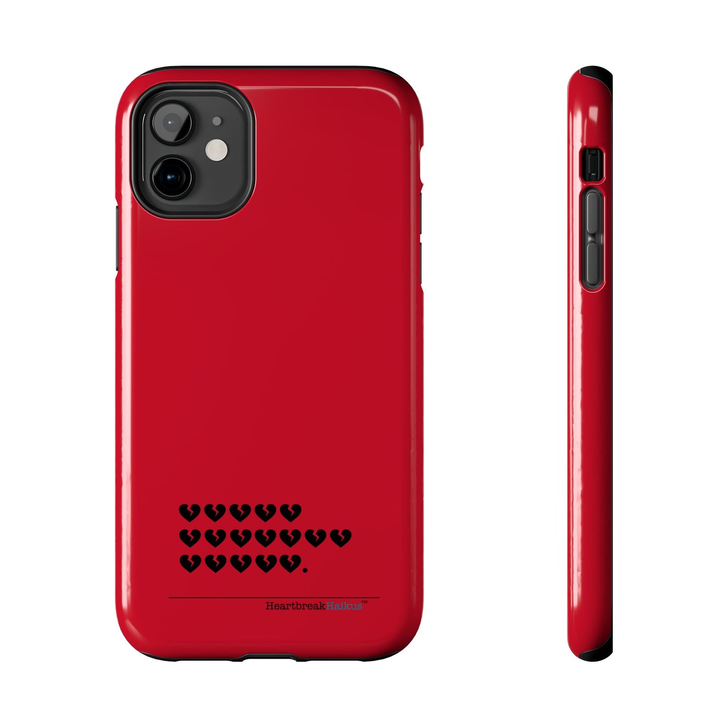 Hieroglyph Heartbreak Haiku Tough Phone Cases (red)