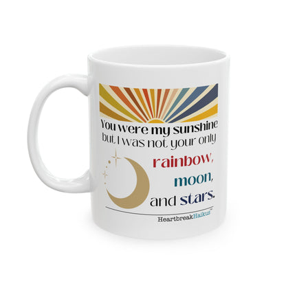 You Were My Sunshine Haiku. Dual-Design Ceramic Mug (11oz or 15oz) Breakup or Divorce Gift