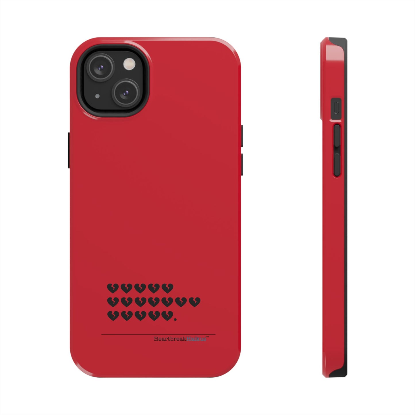 Hieroglyph Heartbreak Haiku Tough Phone Cases (red)