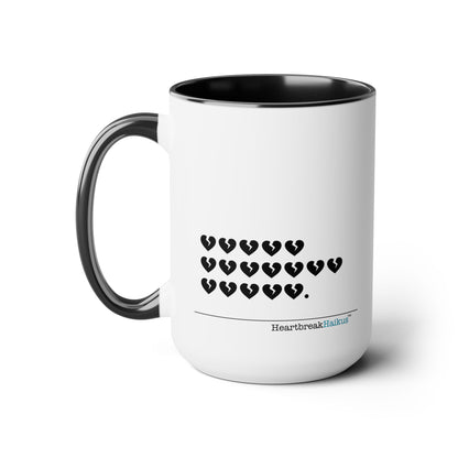 Hieroglyph Heartbreak Haiku. Two-Tone, Coffee Mug, 15oz - Dual-Sided Printing