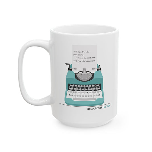 "...heal yourself with words." Dual-Design Ceramic Mug (11oz or 15oz, Dual-Design Vintage Typewriter Design and font)