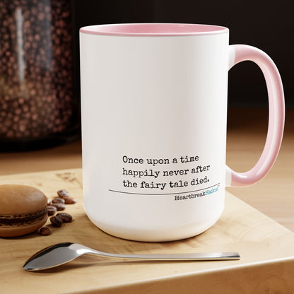 Text-Only, Two-Tone, Coffee Mug, 15oz - Dual-Sided Printing "...the fairy tale died."