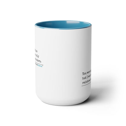 Text-Only, Two-Tone, Coffee Mug, 15oz - Dual-Sided Printing "You were my sunshine..."