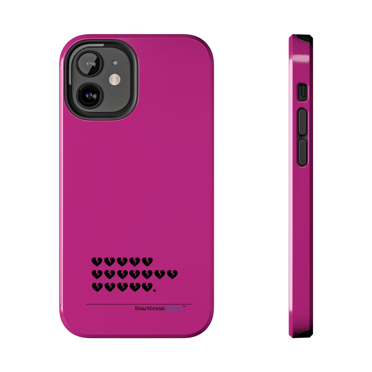 Hieroglyph Heartbreak Haiku Tough Phone Cases (hot pink)