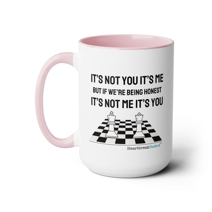 Two-Tone, Coffee Mug, 15oz - Dual-Sided Printing "It's not you/me..."