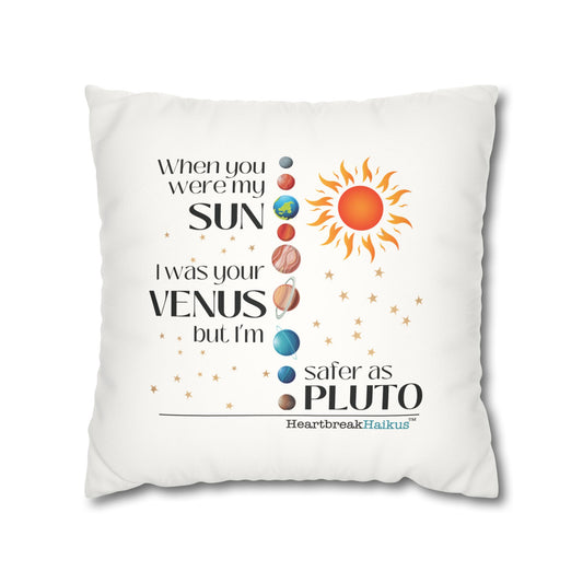 "...safer as Pluto." Faux Suede Square Pillowcase