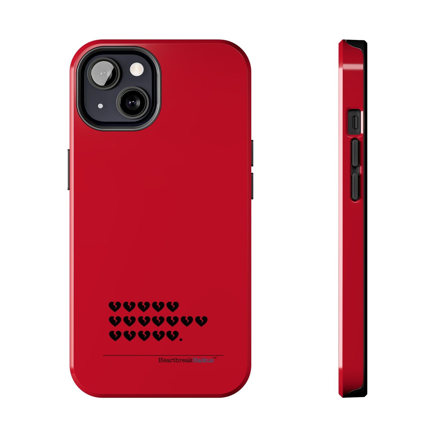 Hieroglyph Heartbreak Haiku Tough Phone Cases (red)