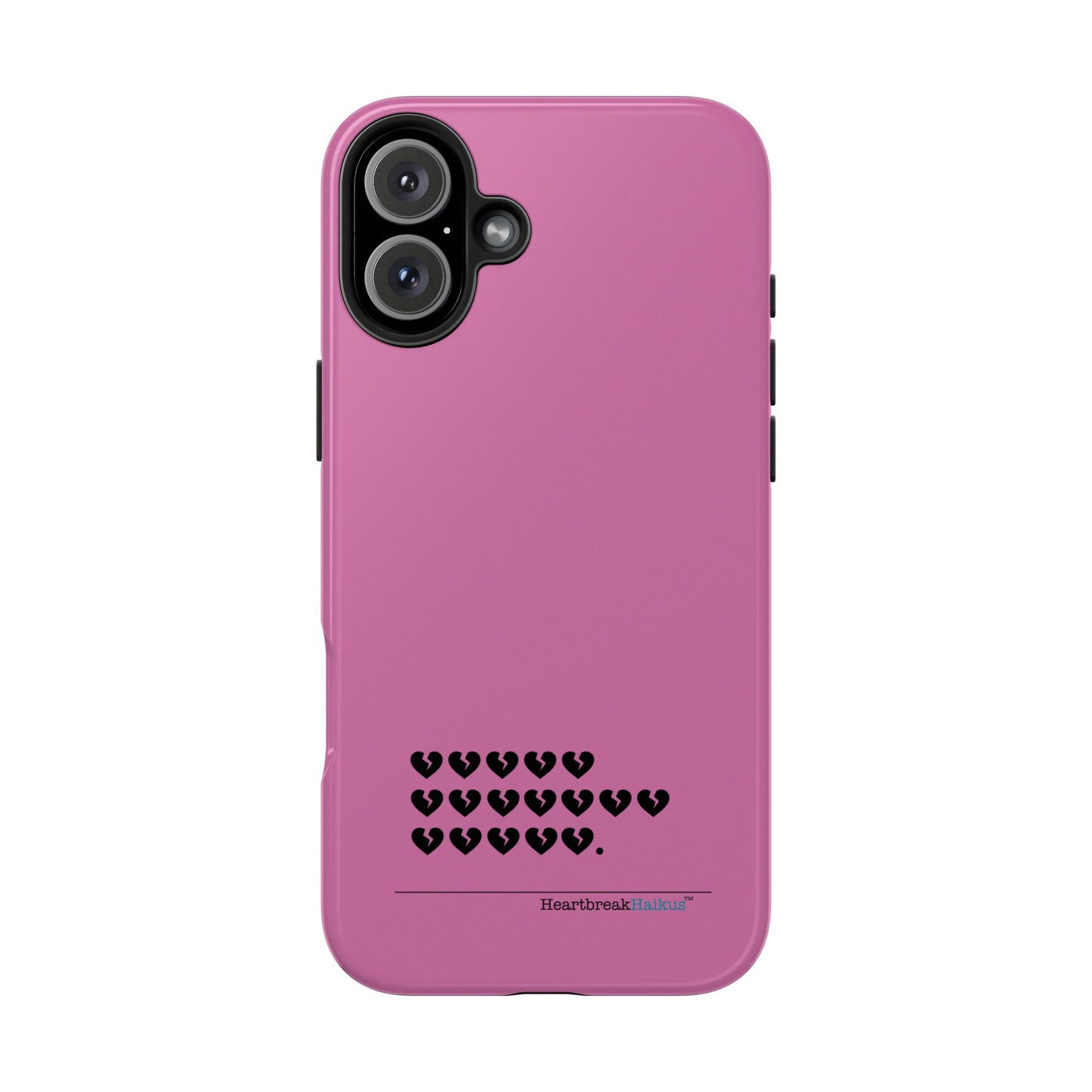 Hieroglyph Heartbreak Haiku Tough Phone Cases (pink)