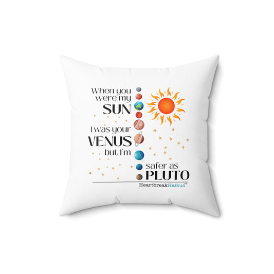 "...safer as Pluto." Faux Suede Square Pillow