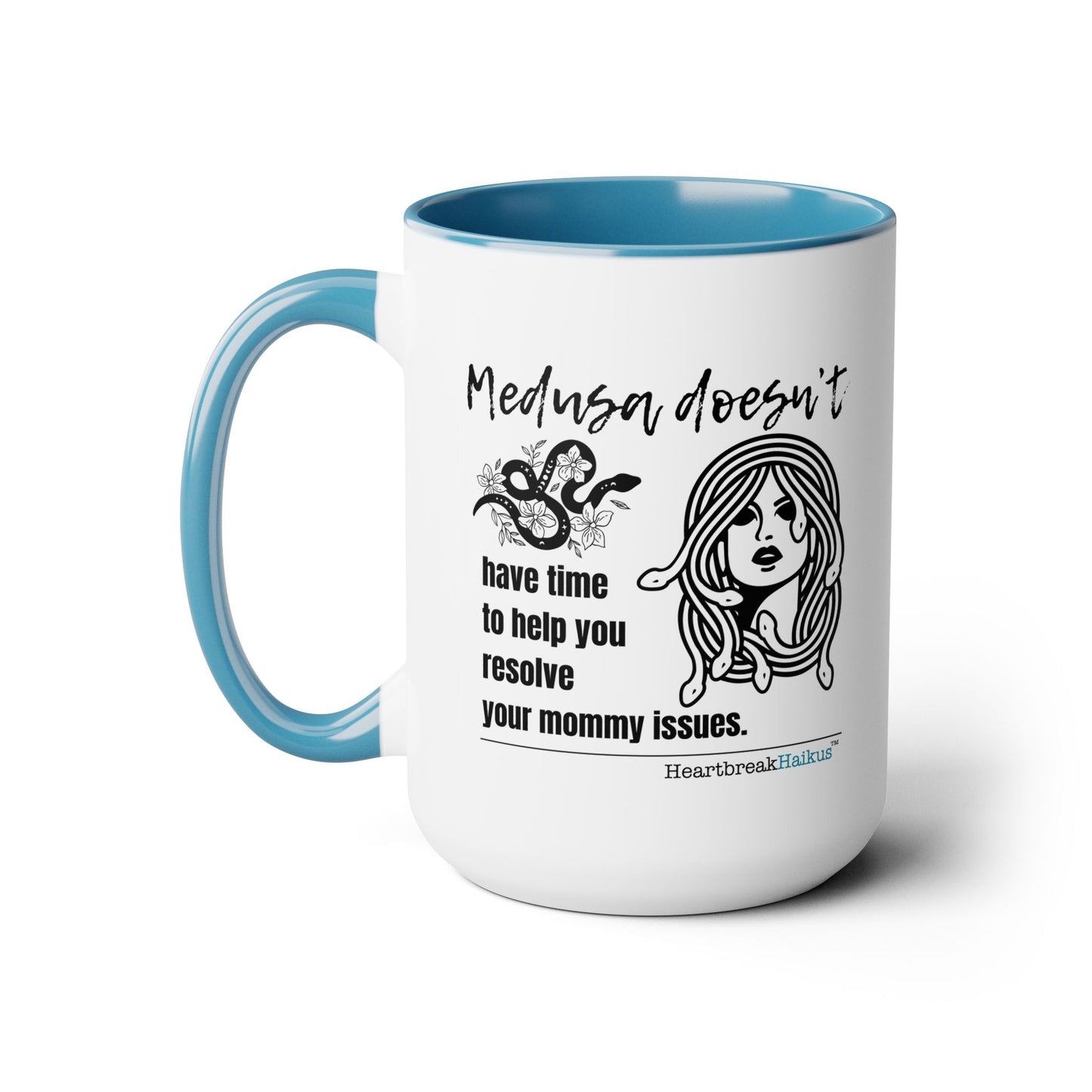 Two-Tone, Coffee Mug, 15oz - Dual-Sided Printing "Medusa and Your Mommy." #Medusa #Characters #Heartbreak #Divorce #Breakup