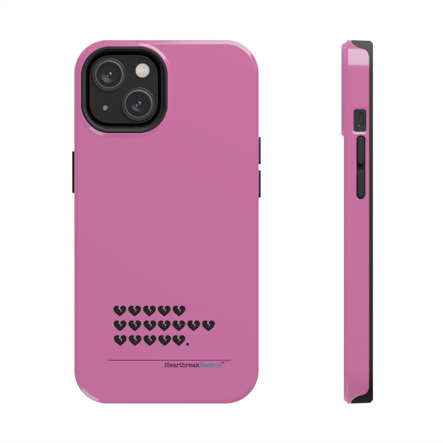 Hieroglyph Heartbreak Haiku Tough Phone Cases (pink)