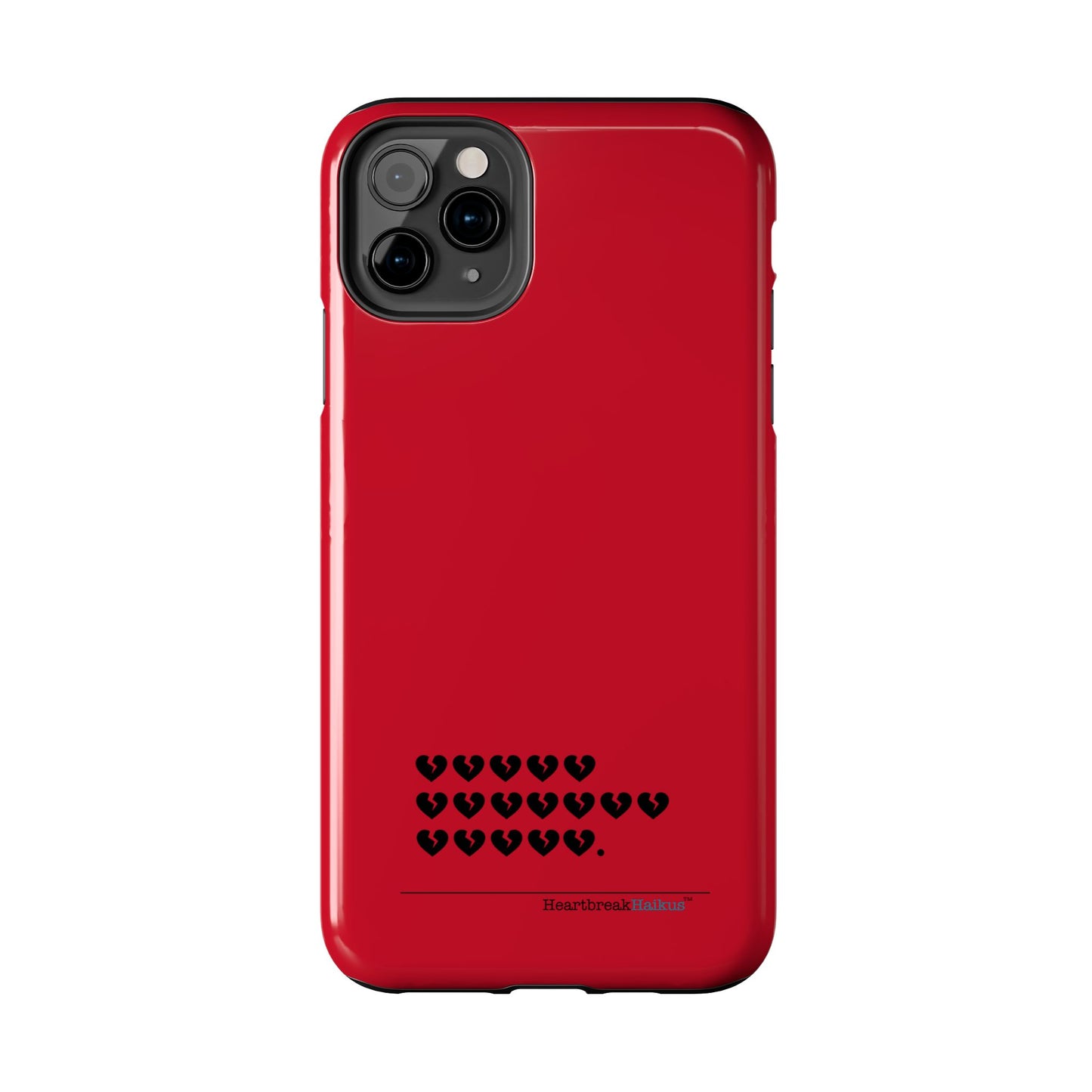 Hieroglyph Heartbreak Haiku Tough Phone Cases (red)