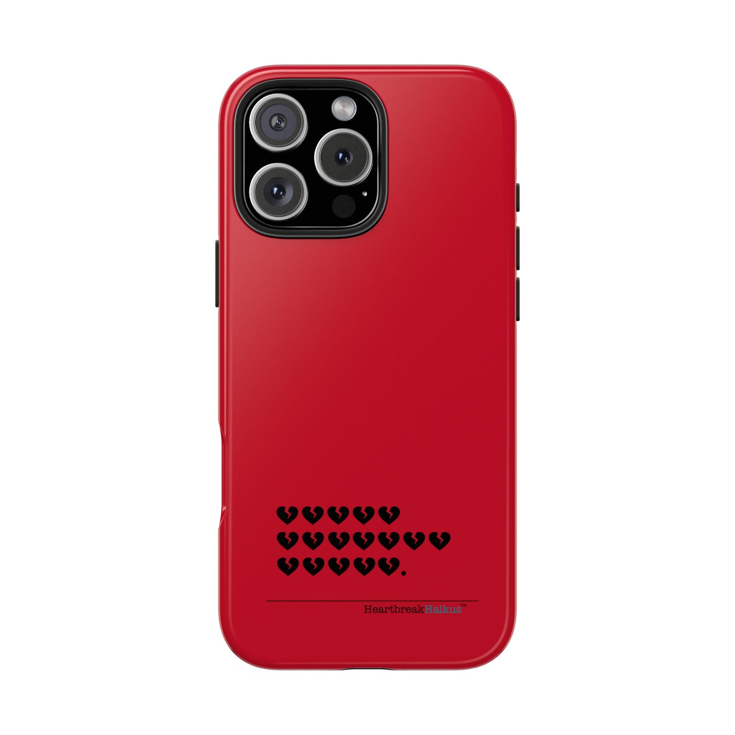 Hieroglyph Heartbreak Haiku Tough Phone Cases (red)