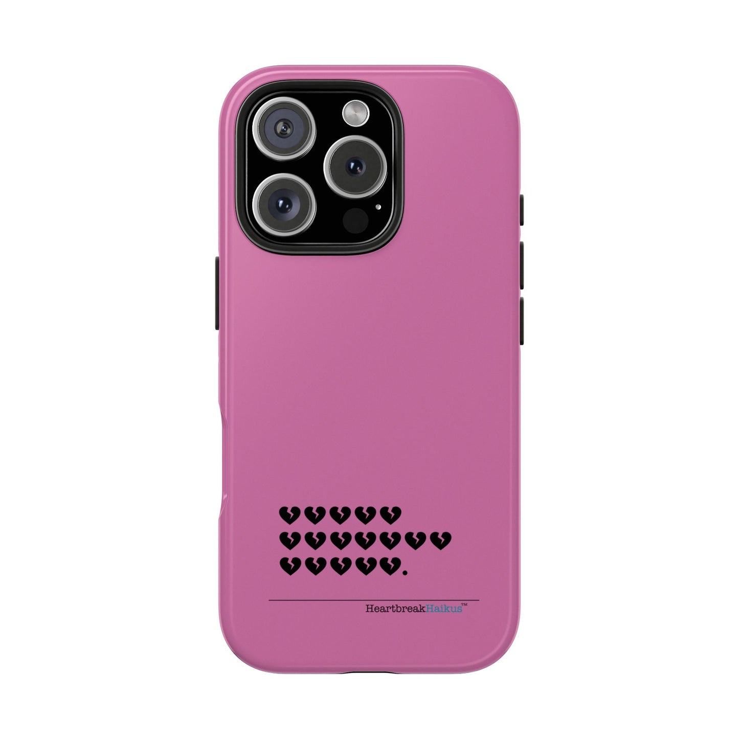 Hieroglyph Heartbreak Haiku Tough Phone Cases (pink)