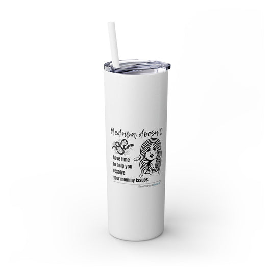 "Medusa and Your Mommy" Skinny Tumbler with Eco-Friendly, Reusable, Matching Straw, 20oz