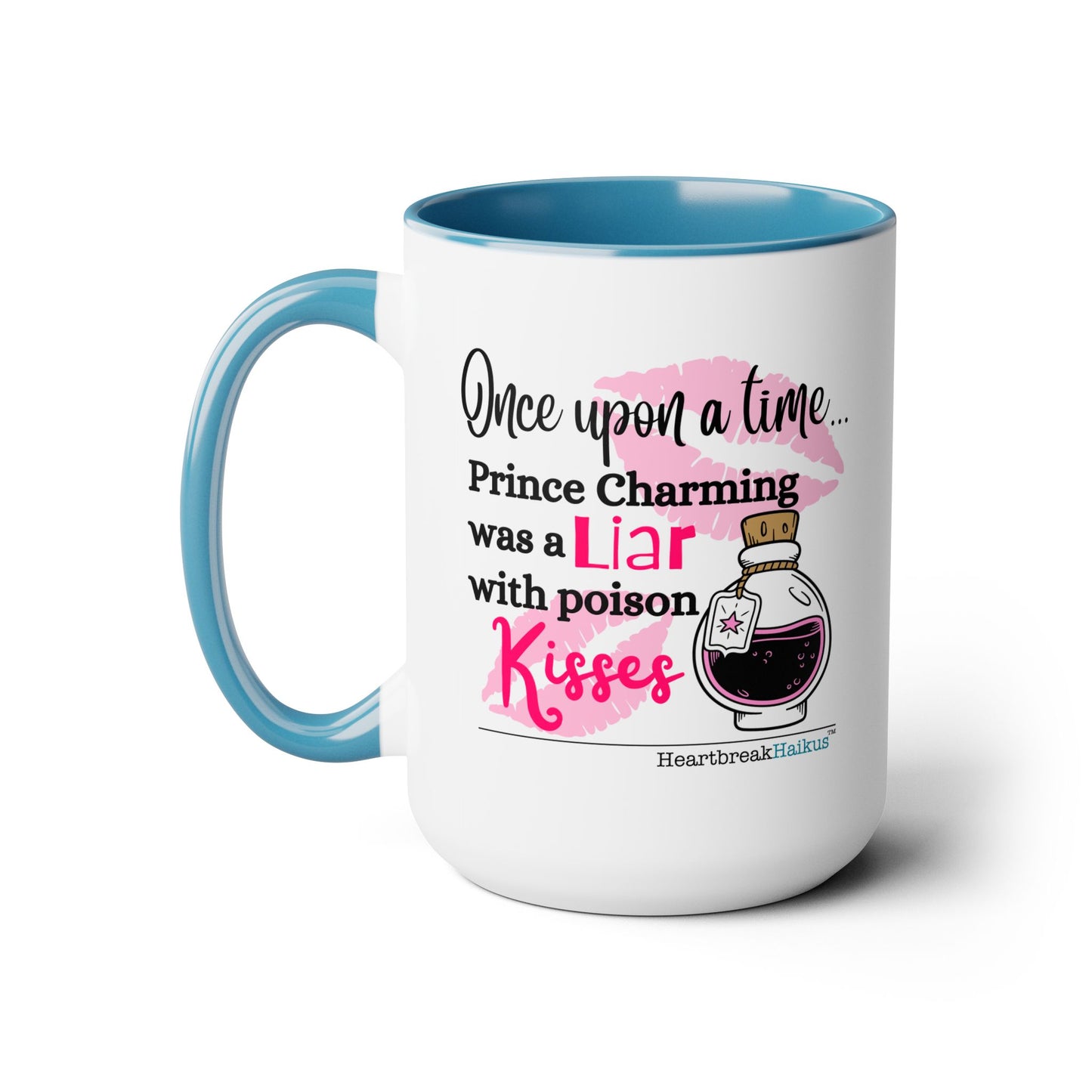 Two-Tone, Coffee Mug, 15oz - Dual-Sided Printing "...with poison kisses."