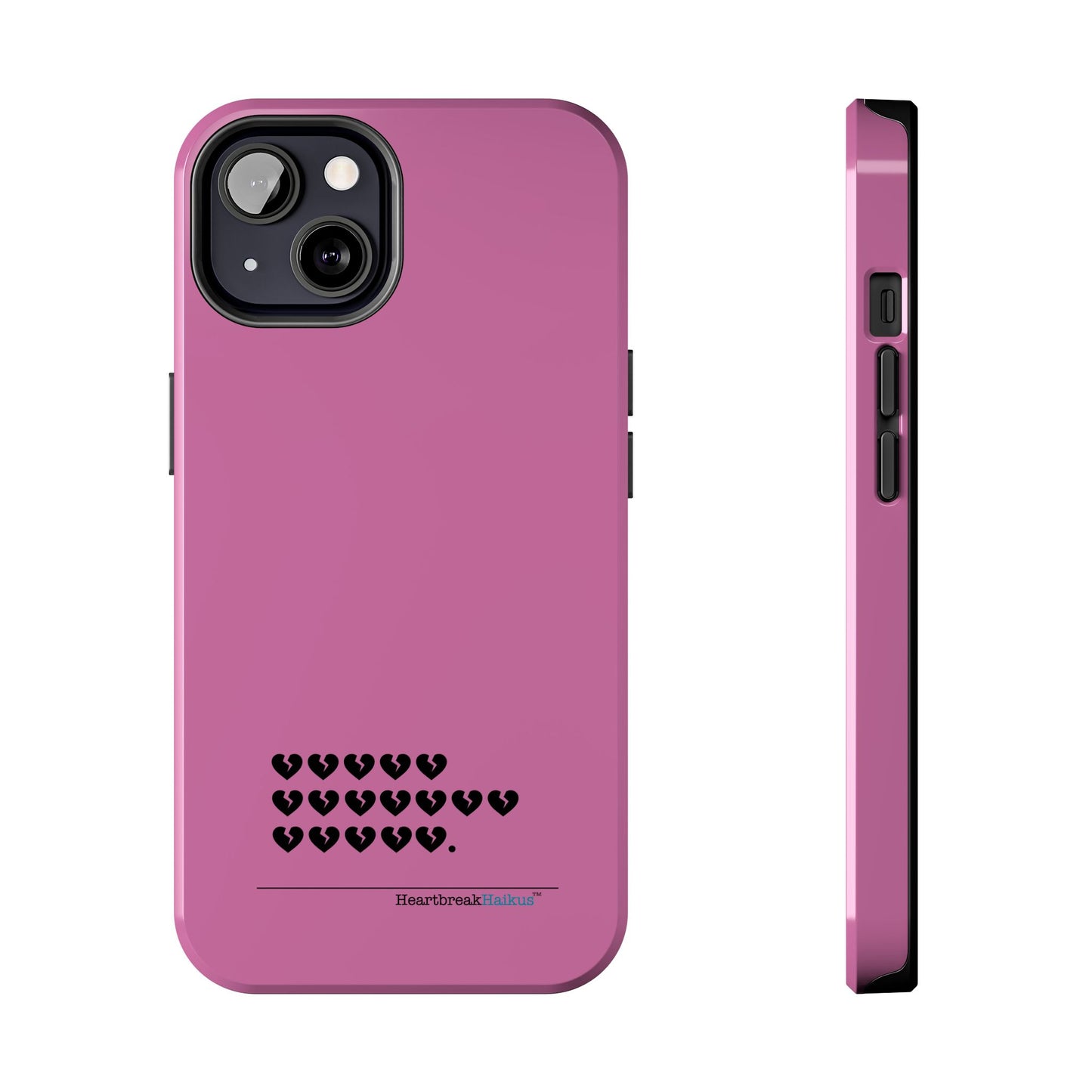 Hieroglyph Heartbreak Haiku Tough Phone Cases (pink)