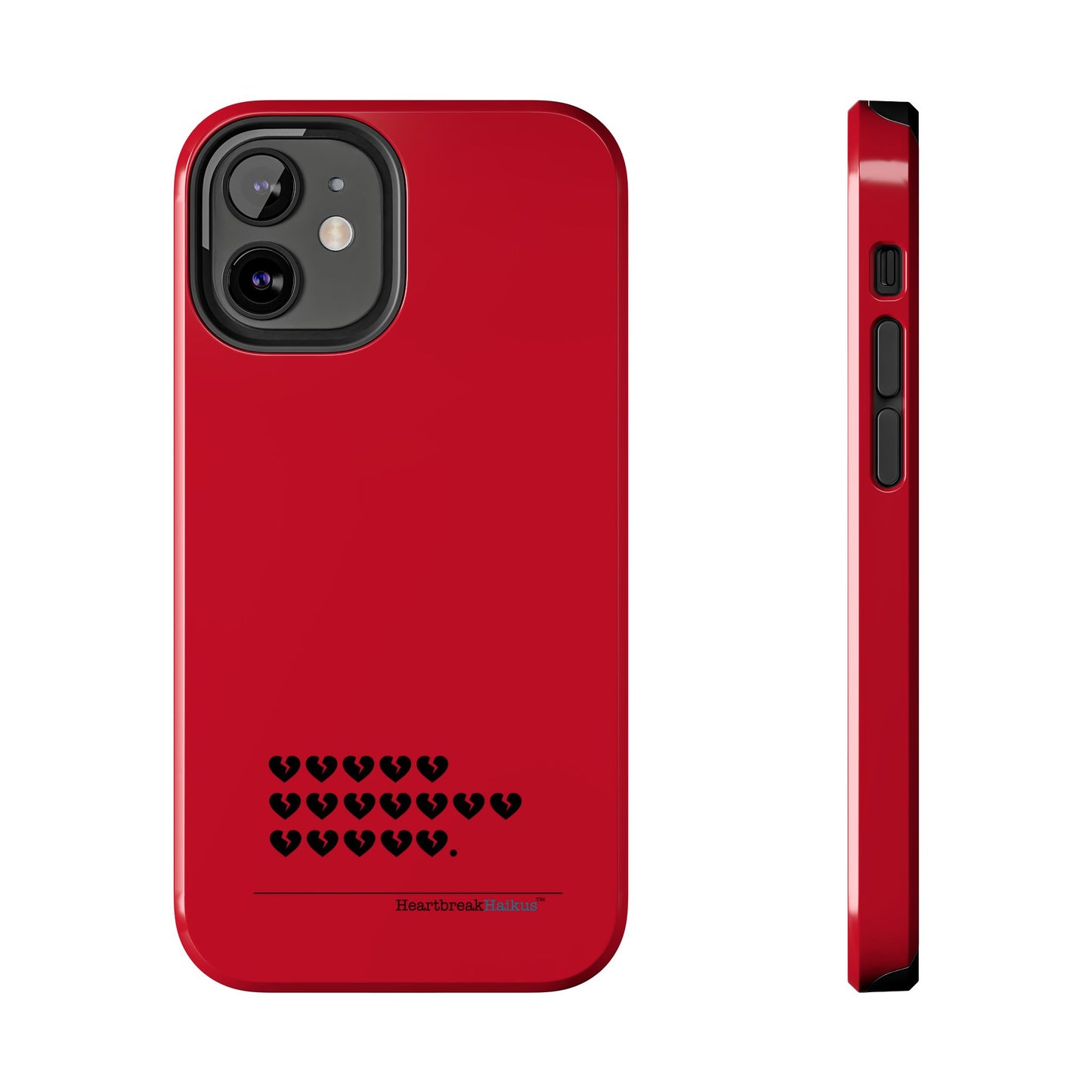 Hieroglyph Heartbreak Haiku Tough Phone Cases (red)