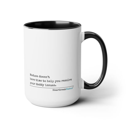 Two-Tone, Coffee Mug, 15oz - Dual-Sided Printing "Medusa doesn't...daddy issues." #Medusa #Characters #Heartbreak #Divorce #Breakup